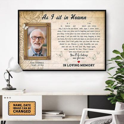 As I Sit In Heaven Custom Image Date Of Life Loss Of Dad Husband Poster