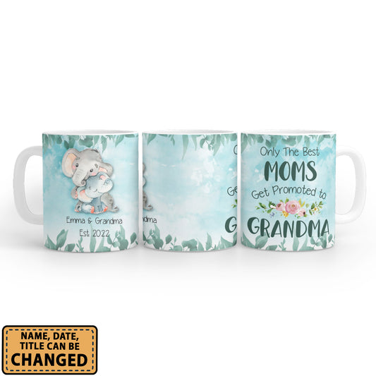 Personalized Grandma Coffee Mugs Only The Best Moms Get Promoted To Grandma New Grandmas Gifts Personalizedwitch