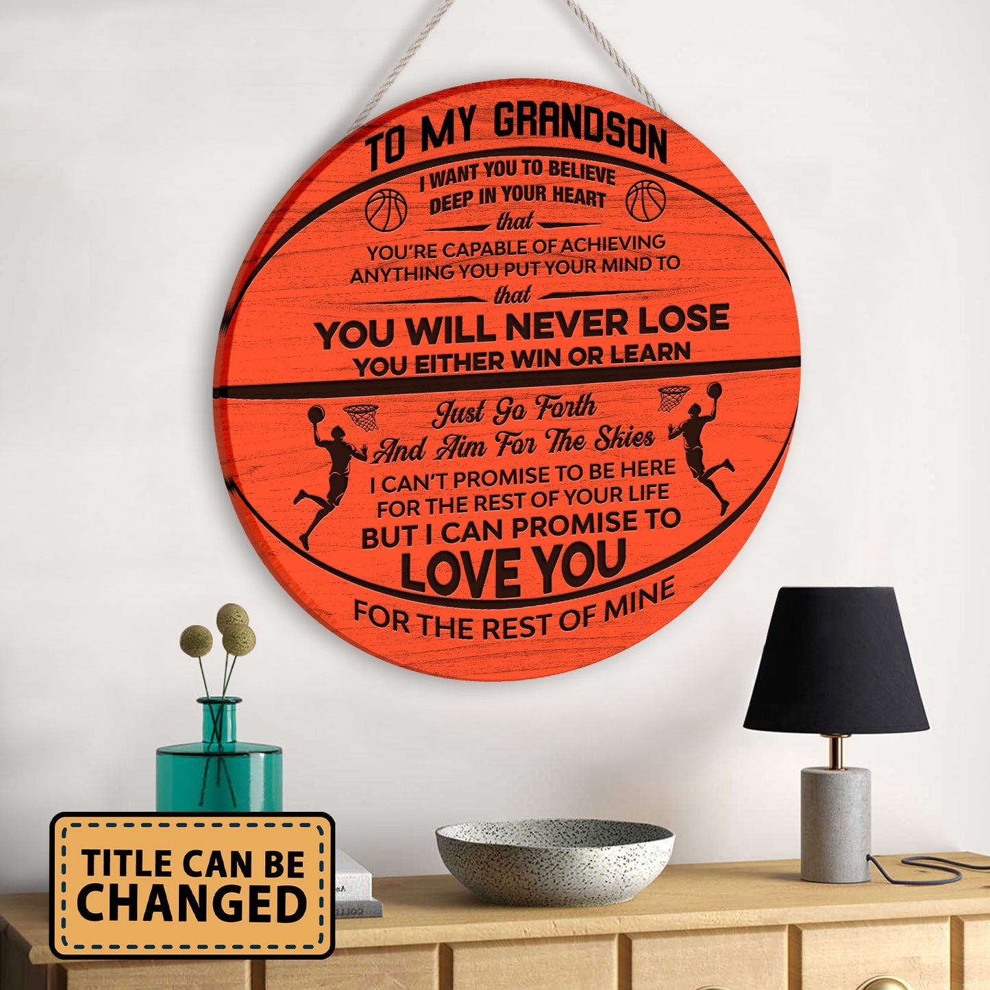 Custom Basketball To My Son, Grandson, Nephew Decor Round Wooden Sign