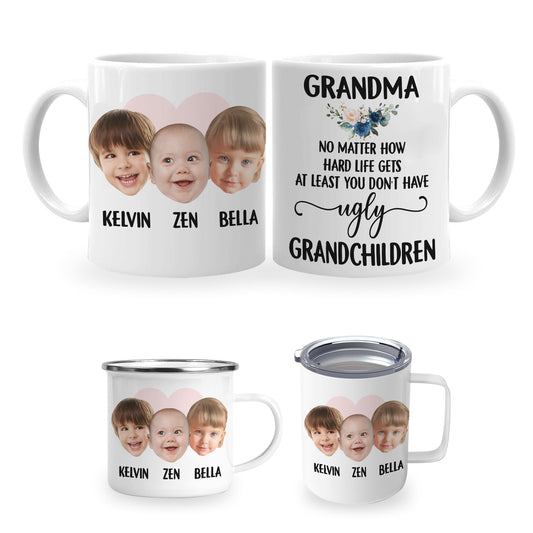 Personalized Funny Grandma Coffee Mug Custom Face No Matter How Hard Life Gets At Least You Do Not Have Ugly Grandchildren Gift For Grandma, New Grandma