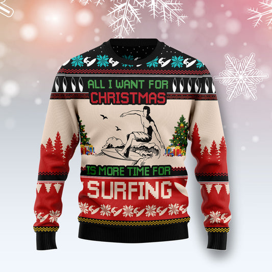 All I Want For Christmas Is More Time For Surfing G5124 Ugly Christmas Sweater