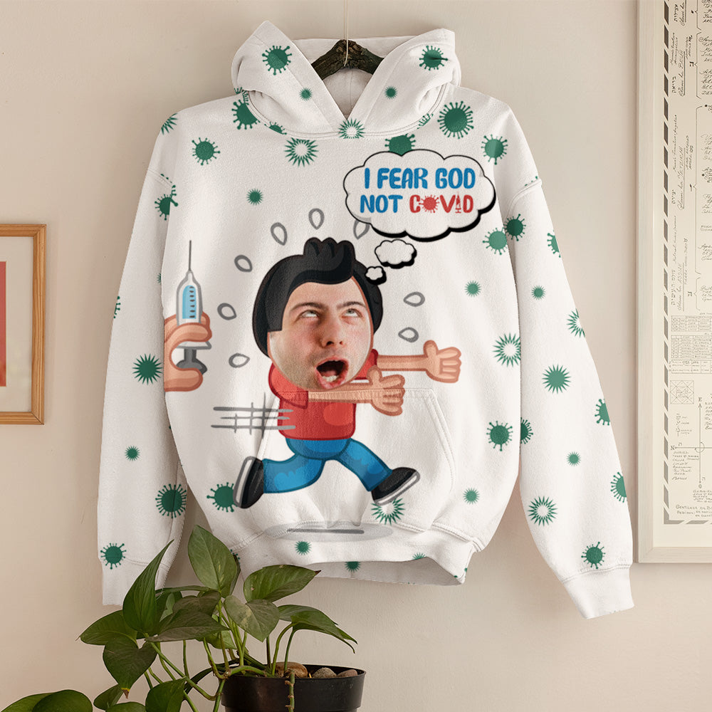 I Fear God Not Covid Vaccine Custom All Over Print Hoodie