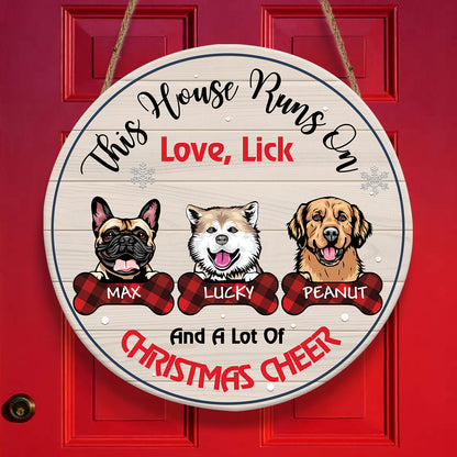 This House Runs On Love, Lick And A Lot Of Christmas Cheer Dog Door Sign Personalizedwitch Personalized Round Wood Sign Outdoor Decor