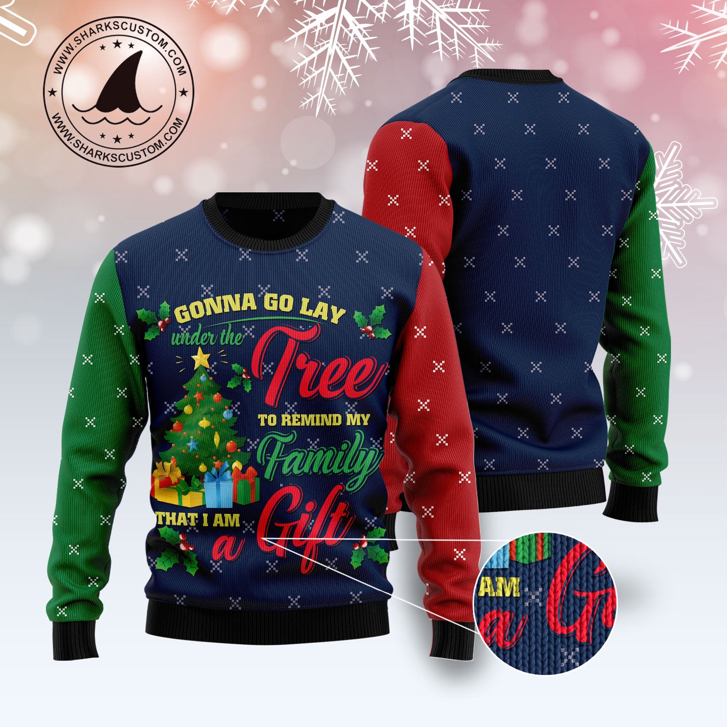 Lay Under Tree Remind My Family I am A Gift HZ121007 unisex womens & mens, couples matching, friends, funny family ugly christmas holiday sweater gifts (plus size available)