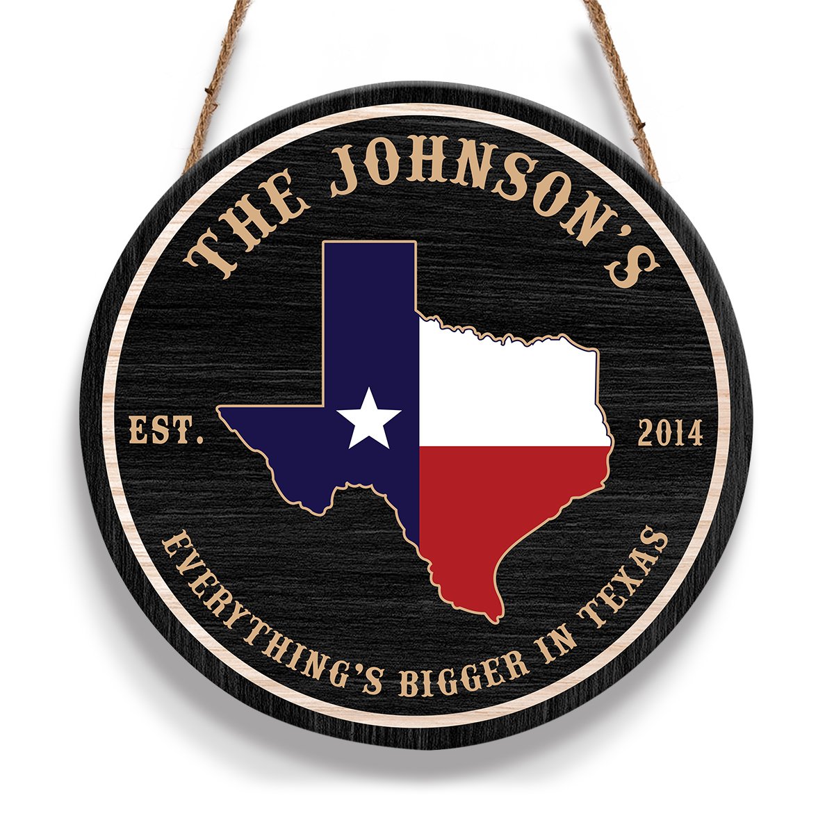 Everything's Bigger In Texas Family Personalizedwitch Personalized Round Wood Sign Outdoor Decor