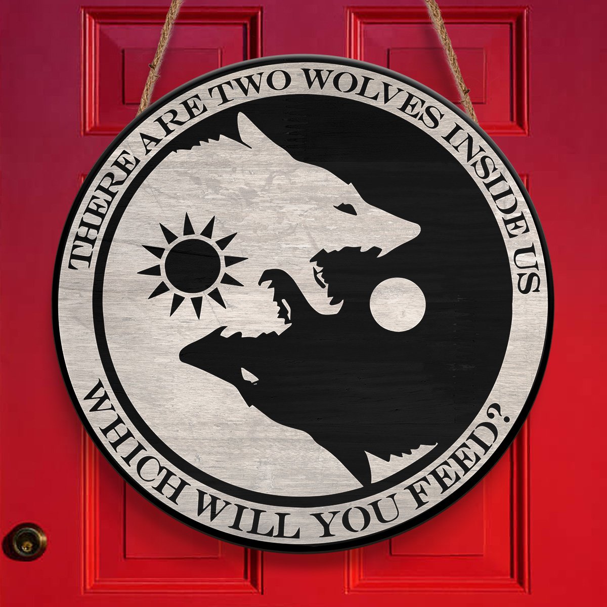 There Are Two Wolves Inside Us Ying And Yang Personalizedwitch Round Wood Sign Outdoor Decor